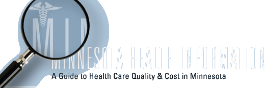 Minnesota Health Information: A Guide to Health Care Quality and Cost in Minnesota